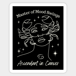 Funny Cancer Zodiac Sign - Master of Mood Swings, Ascendant in Cancer - Black Magnet